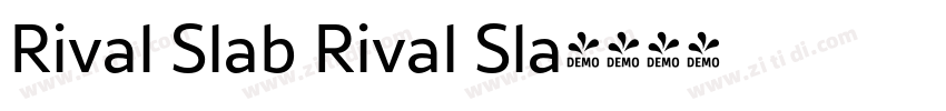 Rival Slab Rival Sla字体转换